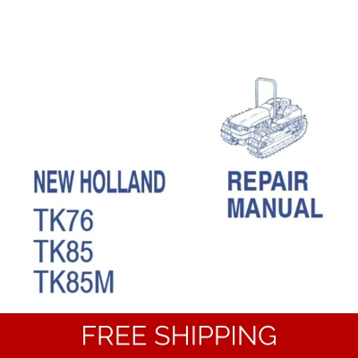 NEW HOLLAND TK76, TK85, TK85M CRAWLER TRACTORS SERVICE REPAIR MANUAL
